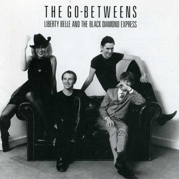 The Go-Betweens - Liberty Belle And The Black Diamond Express | Big Time (10030-1) The Go-Betweens - Liberty Belle And The Black Diamond Express | Big Time (10030-1)