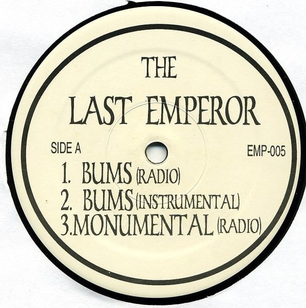 The Last Emperor - Bums / Monumental / Secret Wars Part 1 | Not On Label (EMP-005)