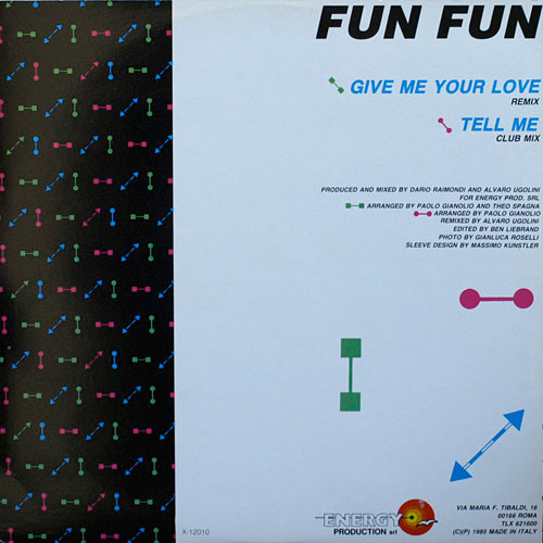 Fun Fun - Give Me Your Love (Remix) | X-Energy Records (X-12010) - 2 Fun Fun - Give Me Your Love (Remix) | X-Energy Records (X-12010) - 2
