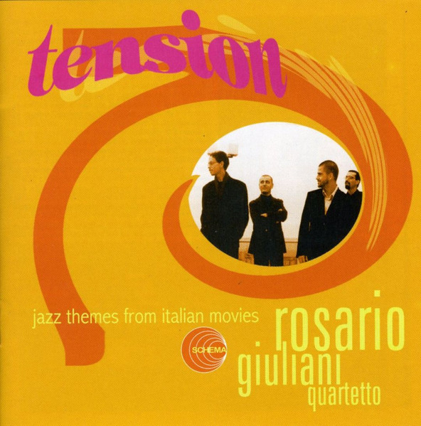 Rosario Giuliani Quartetto - Tension - Jazz Themes From Italian Movies | Schema (SCCD309) - main