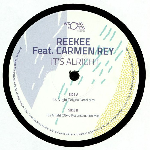 Reekee Feat. Carmen Rey - It's Alright | Wrong Notes Records (WR 003)