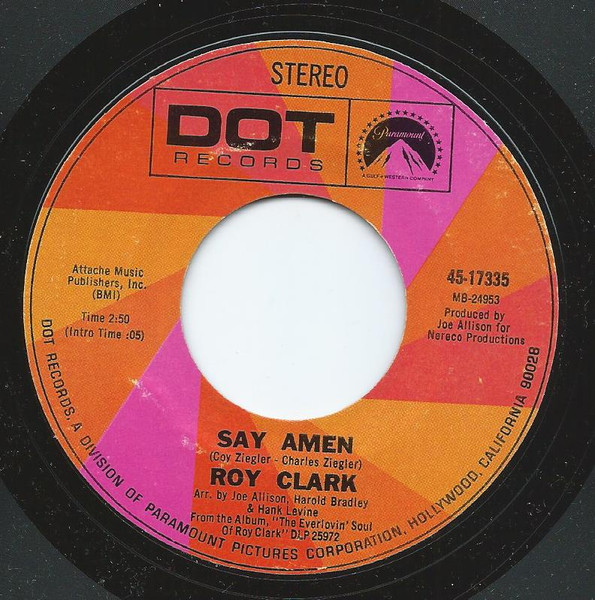 Roy Clark - Then She's A Lover / Say Amen | Dot Records (45-17335) - 2 Roy Clark - Then She's A Lover / Say Amen | Dot Records (45-17335) - 2