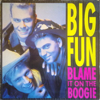 Big Fun - Blame It On The Boogie | Jive (3A ZT 43062)