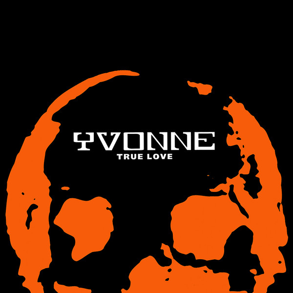 Yvonne - True Love | BMG Sweden (74321 70118 2) - main