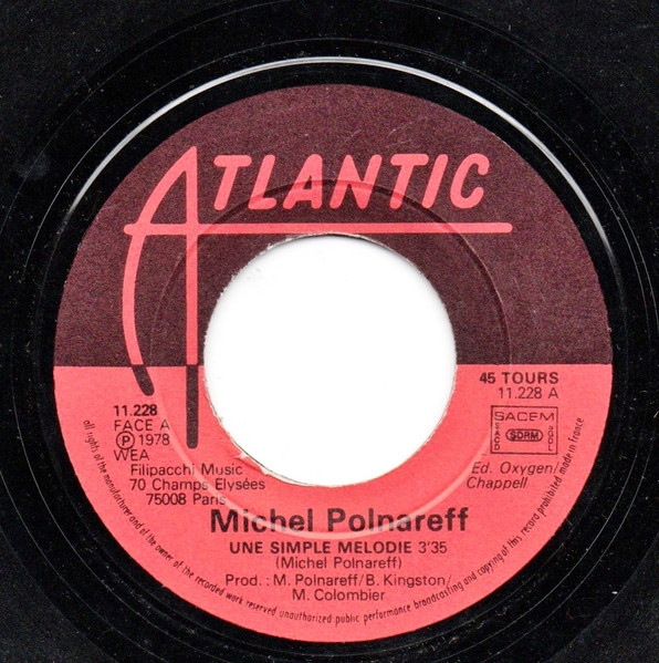 Michel Polnareff - Une Simple Mélodie / J'ai Tant De Choses A Dire | Atlantic (11 228) - 3