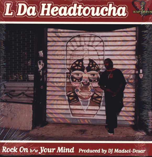 L Da Headtoucha - Rock On / Your Mind | Raptivism (BDS-892)