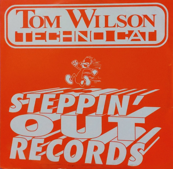 Tom Wilson - Techno Cat | Steppin' Out Records (IAN 020T)