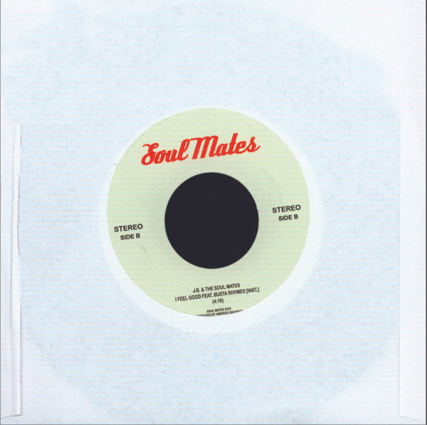 J.B. & The Soul Mates - I Feel Good | Soul Mates Records (none) - 2