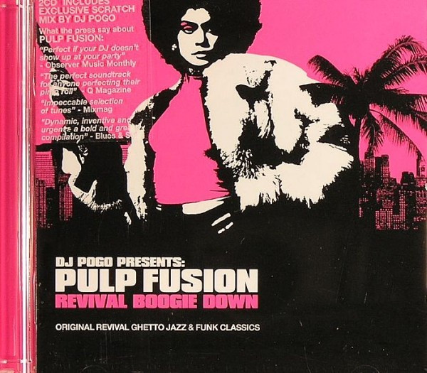 DJ Pogo - Pulp Fusion: Revival Boogie Down (Original Revival Ghetto Jazz & Funk Classics) | Harmless (HURTCD059)