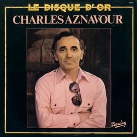 Charles Aznavour - Le Disque D'or | Barclay (90.331)