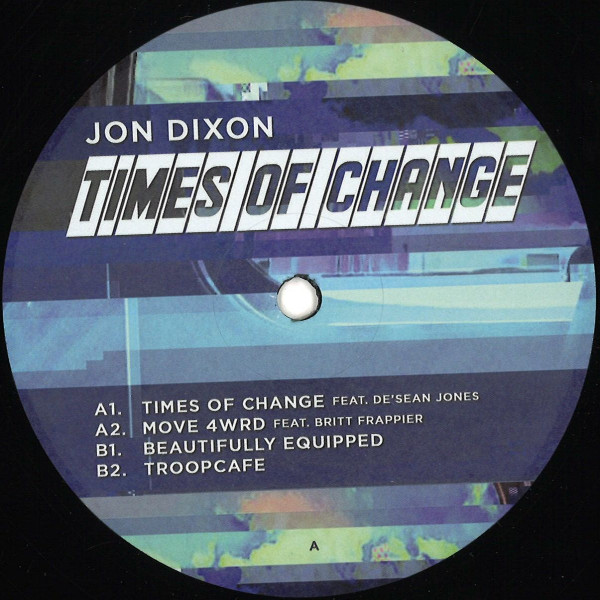 Jon Dixon - Times Of Change | 4evr 4wrd (4EVR-005) - main