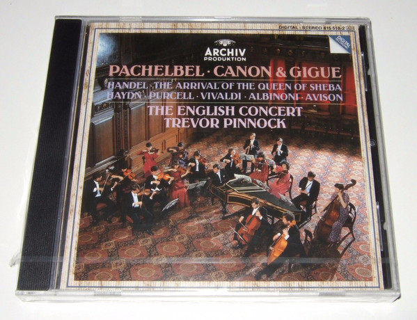 Johann Pachelbel • Georg Friedrich Händel • Joseph Haydn • Henry Purcell • Antonio Vivaldi • Tomaso Albinoni • Charles Avison • The English Concert • Trevor Pinnock - Pachelbel • Canon & Gigue / Handel • The Arrival Of The Queen Of Sheba | Archiv Produktion (415 518-2) - 4 Johann Pachelbel • Georg Friedrich Händel • Joseph Haydn • Henry Purcell • Antonio Vivaldi • Tomaso Albinoni • Charles Avison • The English Concert • Trevor Pinnock - Pachelbel • Canon & Gigue / Handel • The Arrival Of The Queen Of Sheba | Archiv Produktion (415 518-2) - 4