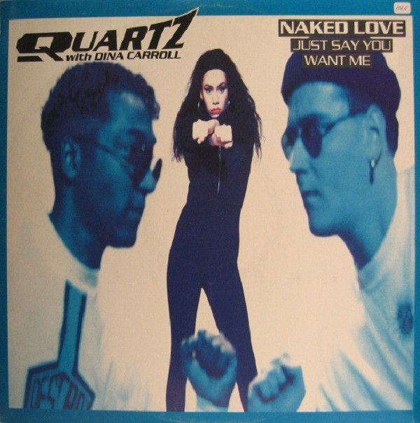 Quartz With Dina Carroll - Naked Love (Just Say You Want Me) | Mercury (868 471-1) - main Quartz With Dina Carroll - Naked Love (Just Say You Want Me) | Mercury (868 471-1) - main