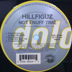 Hillfiguz - Not Enuff Time / Da Broke Theory | Dolo Records (DOL 0229) - 2 Hillfiguz - Not Enuff Time / Da Broke Theory | Dolo Records (DOL 0229) - 2