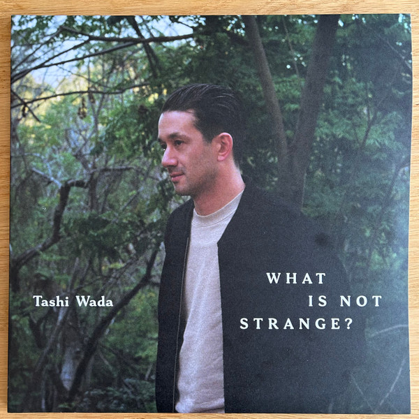 Tashi Wada - What Is Not Strange? | Rvng Intl. (RVNGNL114)