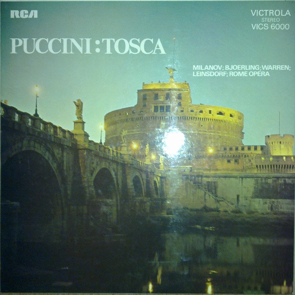 Giacomo Puccini - Zinka Milanov ; Jussi Björling ; Leonard Warren ; Erich Leinsdorf ; Orchestra Del Teatro Dell'Opera Di Roma - Tosca | RCA Victrola (VICS 6000) Giacomo Puccini - Zinka Milanov ; Jussi Björling ; Leonard Warren ; Erich Leinsdorf ; Orchestra Del Teatro Dell'Opera Di Roma - Tosca | RCA Victrola (VICS 6000)