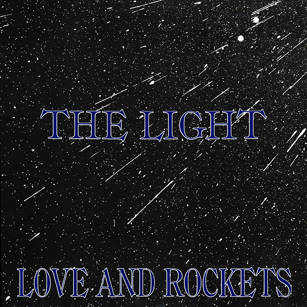 Love And Rockets - The Light | Beggars Banquet (BEG 186 T) - main
