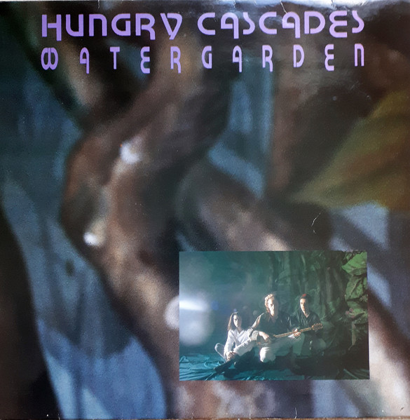 Hungry Cascades - Watergarden | World Music (EFA 06135)