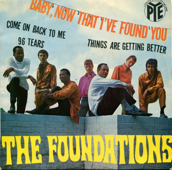 The Foundations - Baby, Now That I've Found You | Pye Records (PNV 24 199)