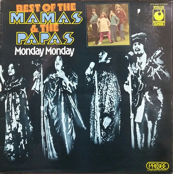 The Mamas & The Papas - Best Of The Mamas & The Papas - Monday Monday | Sounds Superb (SPR 90025)