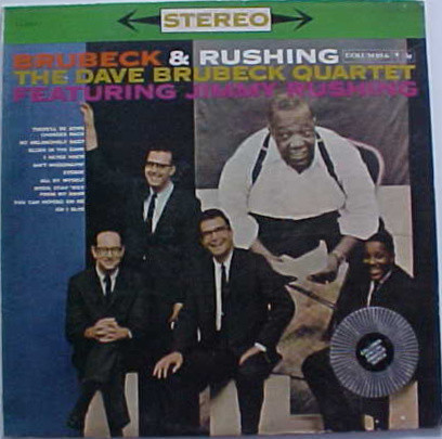 The Dave Brubeck Quartet Featuring Jimmy Rushing - Brubeck & Rushing | Columbia Special Products (CSY 8353) The Dave Brubeck Quartet Featuring Jimmy Rushing - Brubeck & Rushing | Columbia Special Products (CSY 8353)