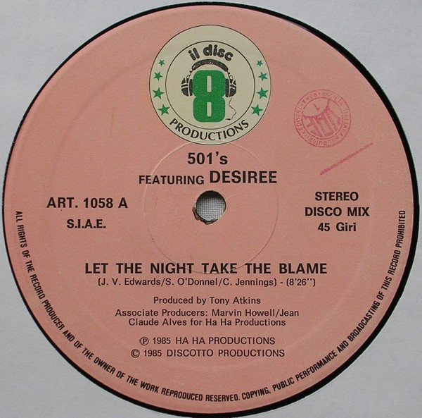 501's Featuring Desiree Heslop - Let The Night Take The Blame | Il Discotto Productions (ART 1058) - 2