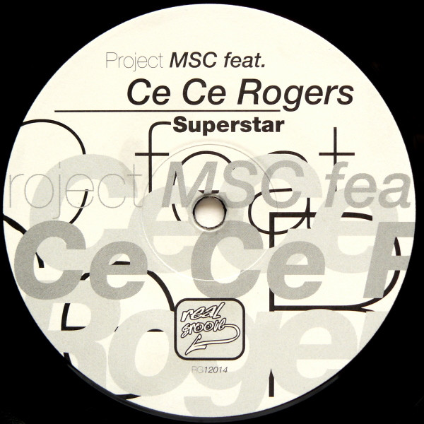 Project MSC Feat. Ce Ce Rogers - Superstar | Real Groove (RG 12014)