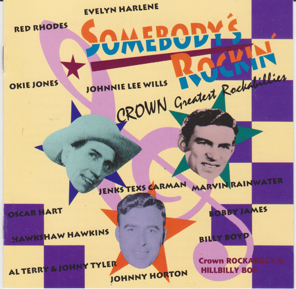 Various - Somebody's Rockin' - Crown Greatest Rockabillies | P-Vine Records (PCD-2467)