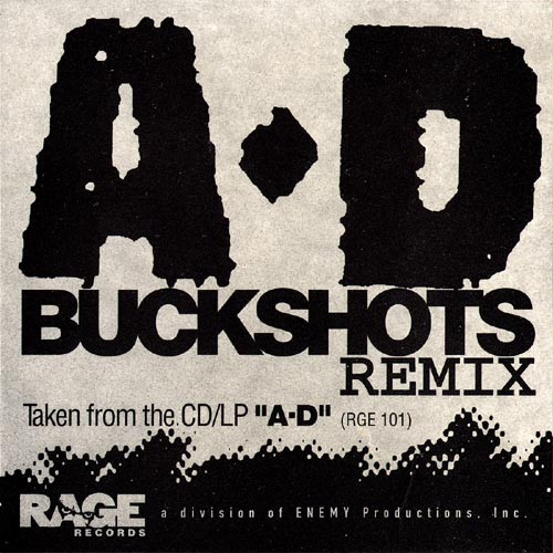 A-D - Buckshots (Remix) | Rage Records (RGE MS 101-0) - 2 A-D - Buckshots (Remix) | Rage Records (RGE MS 101-0) - 2