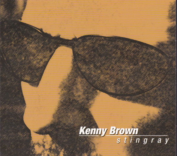 Kenny Brown - Stingray | Fat Possum Records (0344-2)