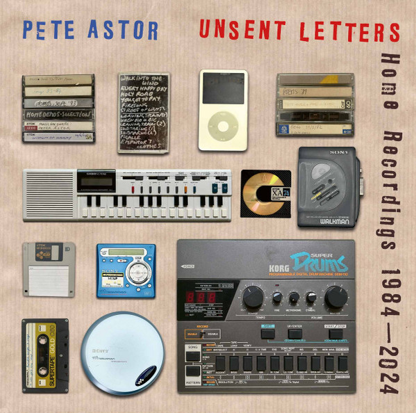 Peter Astor - Unsent Letters:  Home Recordings 1984-2024 | Tapete Records (TR580)