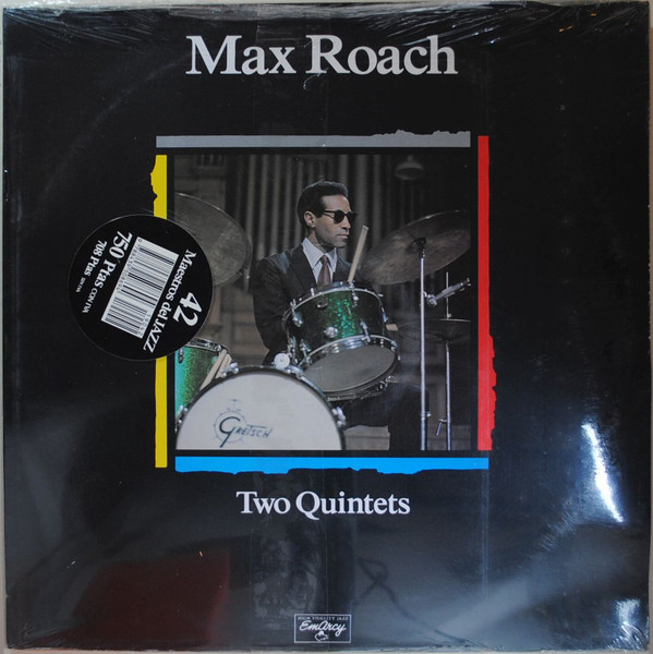 Max Roach - Two Quintets | EmArcy (424 532-1) - 2