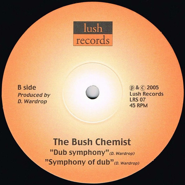 Kenny Knots Meets The Bush Chemists / The Bush Chemists - Up There / Dub Symphony | Lush Records (LRS 07) - 2 Kenny Knots Meets The Bush Chemists / The Bush Chemists - Up There / Dub Symphony | Lush Records (LRS 07) - 2