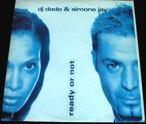 DJ Dado & Simone Jay - Ready Or Not | Blanco Y Negro (MX 950 (M))