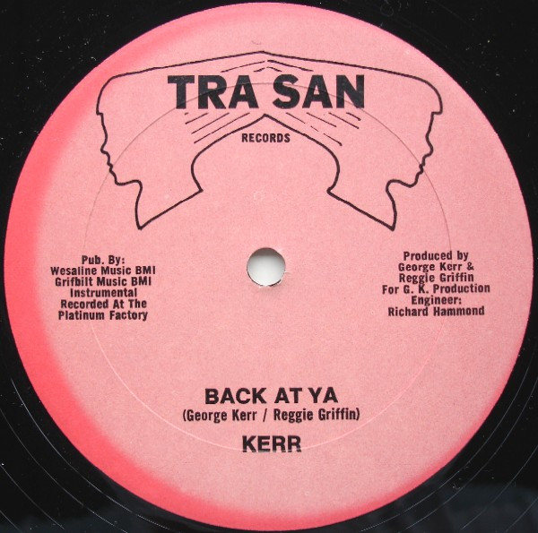 Kerr - Back At Ya | Tra-San Records (TS 1001) - 2 Kerr - Back At Ya | Tra-San Records (TS 1001) - 2