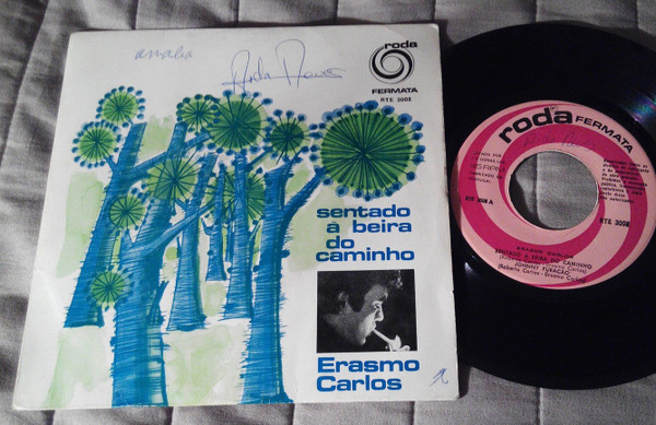 Erasmo Carlos - Sentado À Beira Do Caminho | Roda Fermata (RTE 3008)