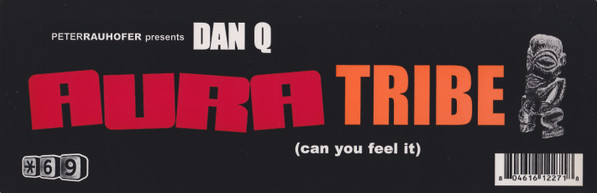 Peter Rauhofer presents DAN-Q - Aura Tribe (Can You Feel It) | Star 69 Records (star1227) - 3