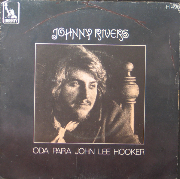 Johnny Rivers - Oda Para John Lee Hooker | Liberty (H 498)