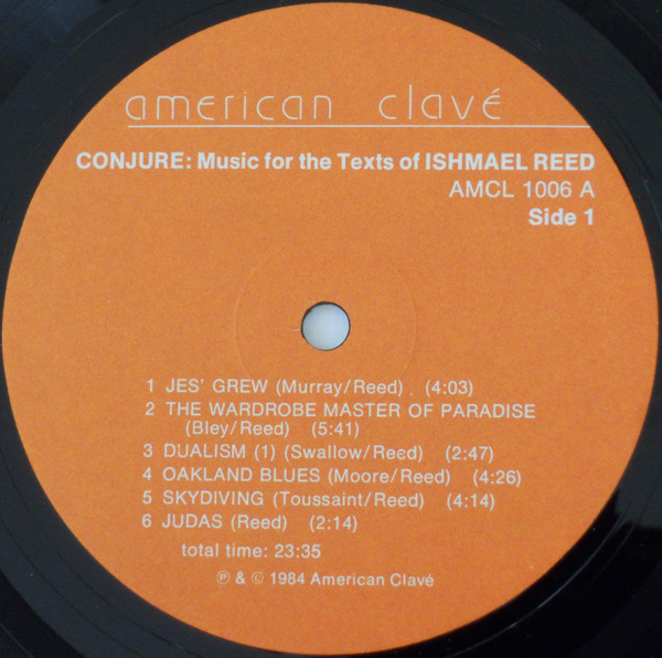 Conjure - Music For The Texts Of Ishmael Reed | American Clavé (AMCL 1006) - 4 Conjure - Music For The Texts Of Ishmael Reed | American Clavé (AMCL 1006) - 4