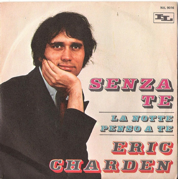 Eric Charden - Senza Te | IL (NIL 9016) - main