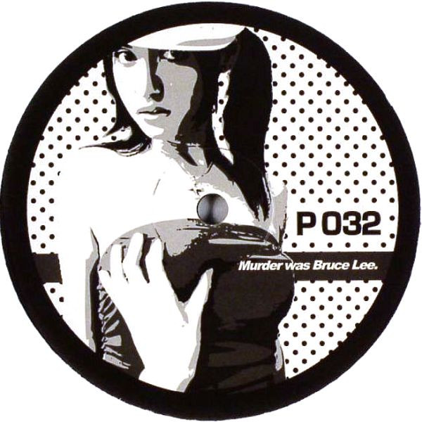 Unknown Artist - Murder Was Bruce Lee / Flash Bacon | P Series (P 032) - main