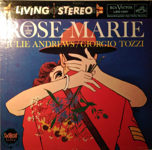 Julie Andrews / Giorgio Tozzi - Rose-Marie | RCA Victor (LSO-1001)
