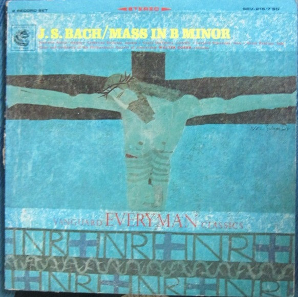 Johann Sebastian Bach - Walter Goehr , Amsterdam Philharmonic Society Chorus And  Amsterdam Philharmonic Society Orchestra , Pierrette Alarie , Catherine Delfosse , Leopold Simoneau , Heinz Rehfuss , Grace Hoffman - Mass In B Minor | Vanguard (SRV-216/7 SD)