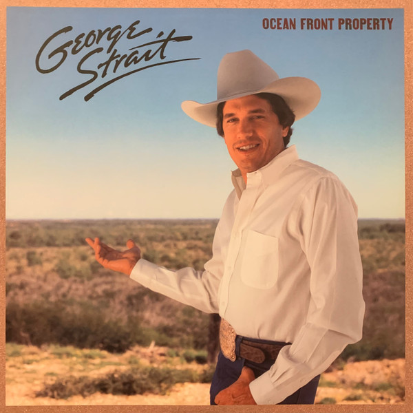 George Strait - Ocean Front Property | MCA Records (MCA-5913) - 4 George Strait - Ocean Front Property | MCA Records (MCA-5913) - 4