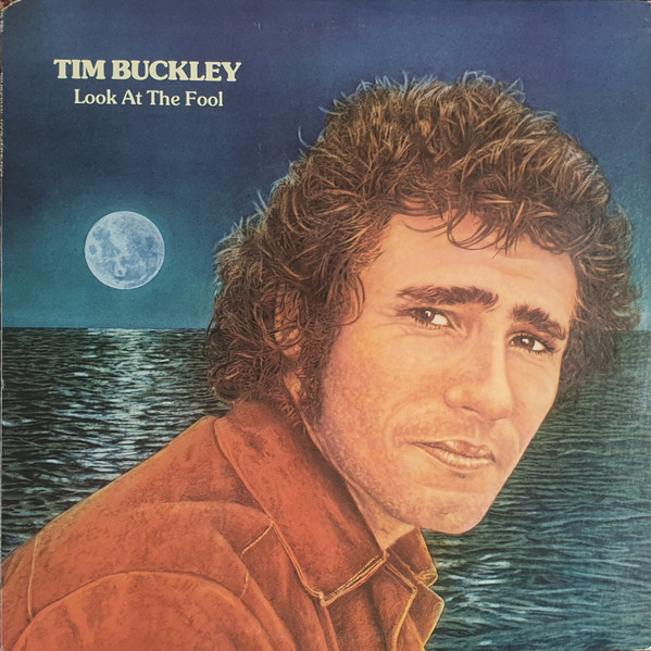 Tim Buckley - Look At The Fool | Discreet (DS2201) Tim Buckley - Look At The Fool | Discreet (DS2201)