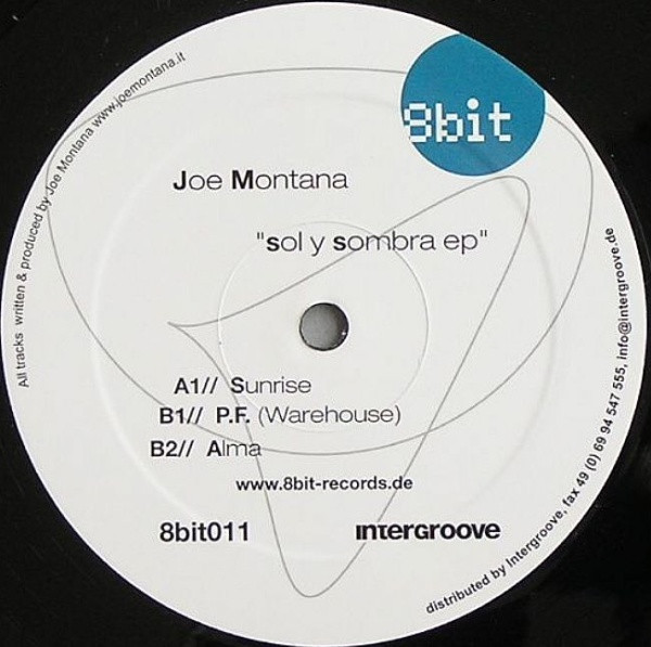 Joe Montana - Sol Y Sombra EP | 8bit Records (8bit011) - 2 Joe Montana - Sol Y Sombra EP | 8bit Records (8bit011) - 2