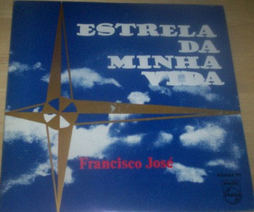 Francisco José - Estrela Da Minha Vida | Philips (425665 PE)