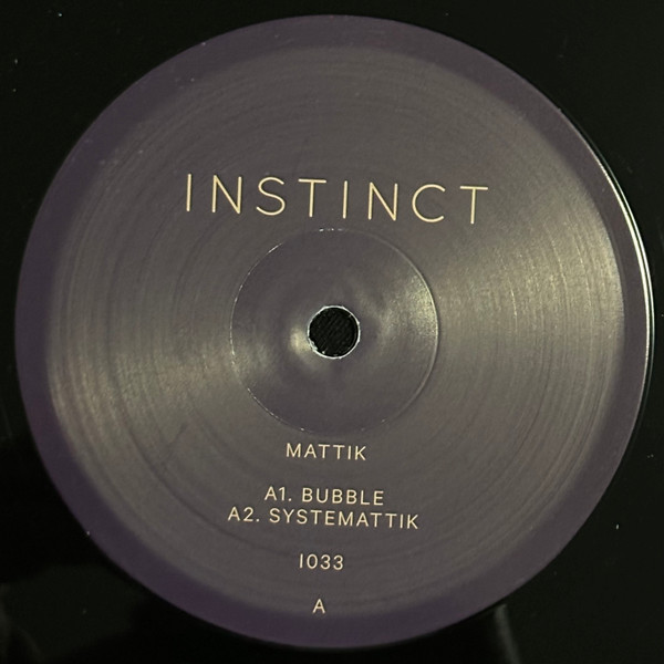 Mattik - Bubble | Instinct (I033)