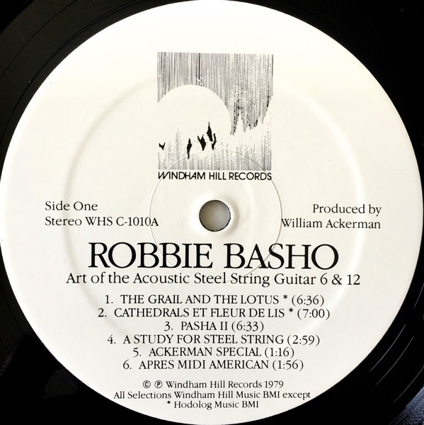 Robbie Basho - Art Of The Acoustic Steel String Guitar 6 & 12 | Windham Hill Records (WHS C-1010) - 3 Robbie Basho - Art Of The Acoustic Steel String Guitar 6 & 12 | Windham Hill Records (WHS C-1010) - 3