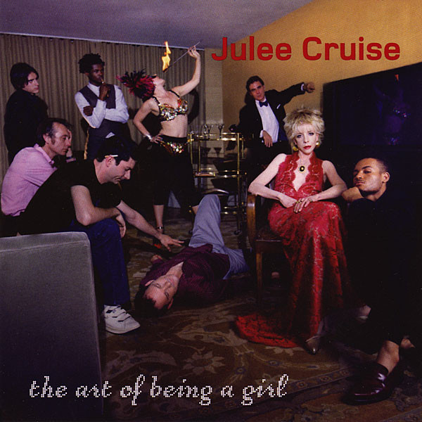 Julee Cruise - The Art Of Being A Girl | Water Music Records (302 060 282 2) Julee Cruise - The Art Of Being A Girl | Water Music Records (302 060 282 2)